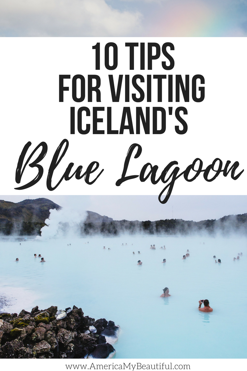 10 Tips for Visiting Iceland's Blue Lagoon
