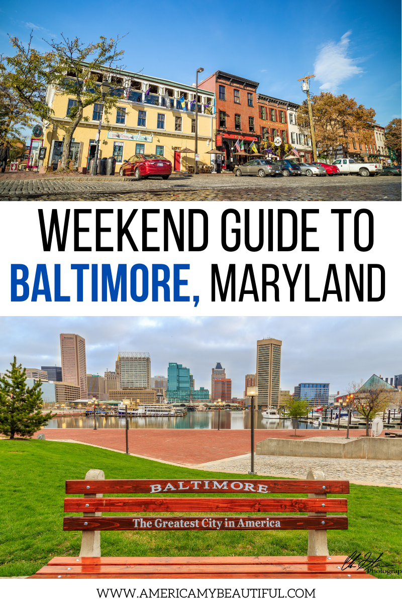 The Ultimate Guide to a Weekend in Baltimore, Maryland